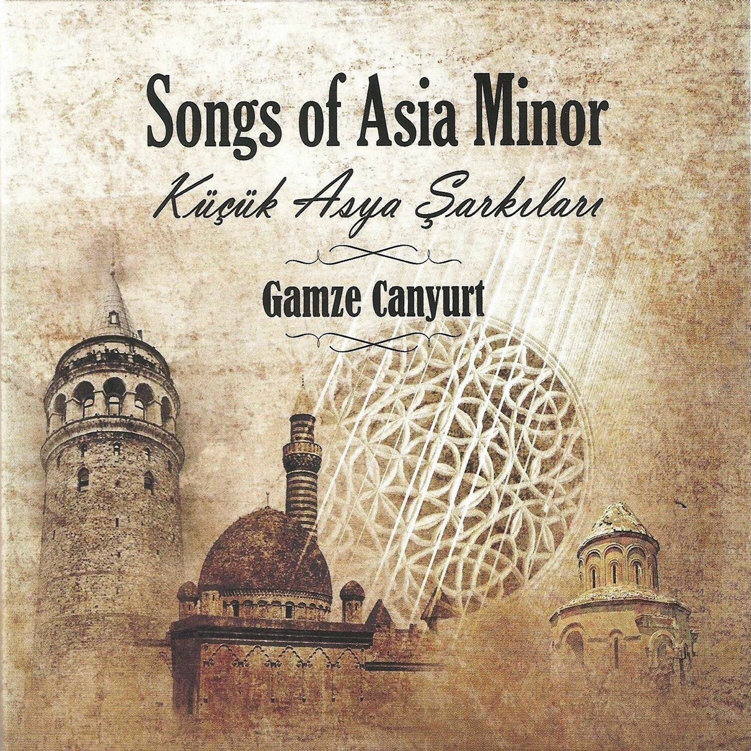 Gamze Canyurt - Songs Of Asia Minor / Küçük Asya Şarkıları
